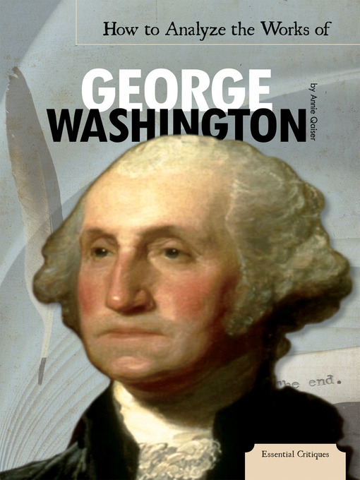 Title details for How to Analyze the Works of George Washington by Annie Qaiser - Available
